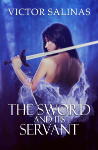 THE SWORD AND ITS SERVANT