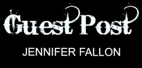 GUEST POST JENNIFER FALLON