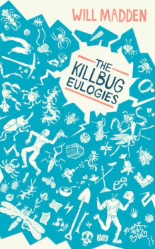 THE KILLBUG EULOGIES