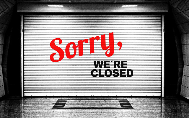 sorry we're closed